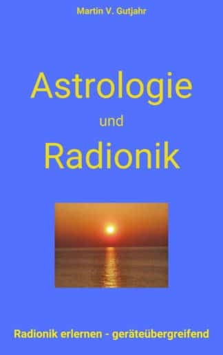 Cover Astrologie Und Radionik 2115x3375jpg