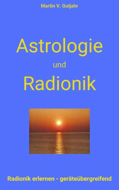Cover Astrologie Und Radionik 2115x3375jpg